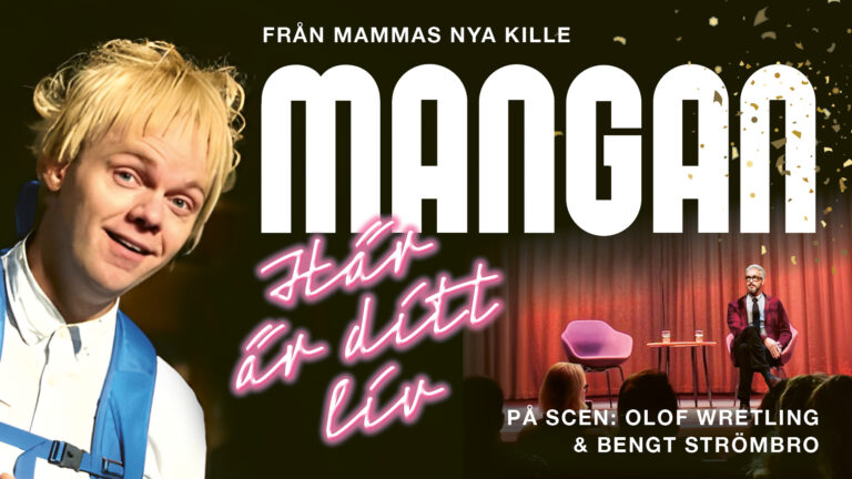 Mammas Nya Kille: "Här är ditt liv med Mangan"